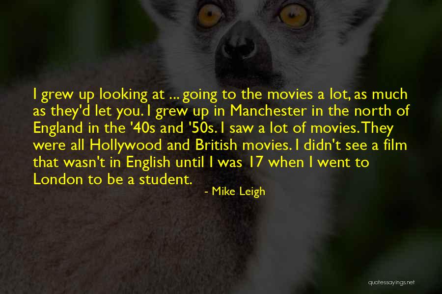 Photocalls Quotes By Mike Leigh Photocalls Quotes By Mike Leigh