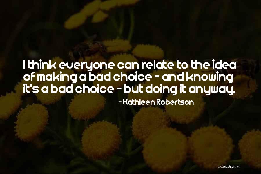 Photochemical Decomposition Quotes By Kathleen Robertson Photochemical Decomposition Quotes By Kathleen Robertson