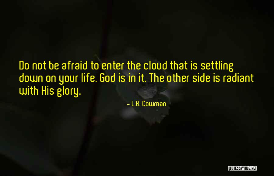 Photog Quotes By L.B. Cowman Photog Quotes By L.B. Cowman