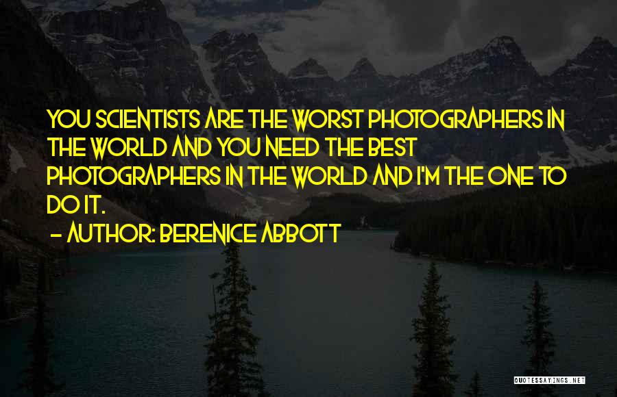 Photographer Best Quotes By Berenice Abbott