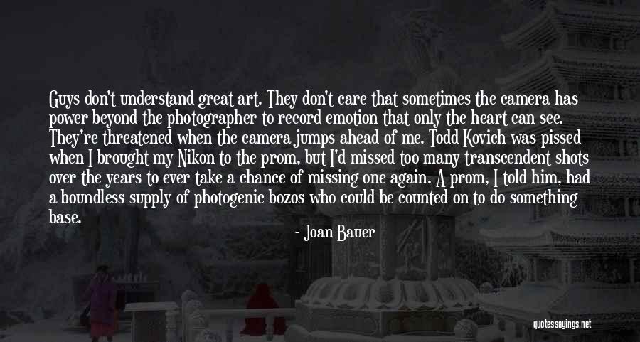 Photographer Boyfriend Quotes By Joan Bauer Photographer Boyfriend Quotes By Joan Bauer
