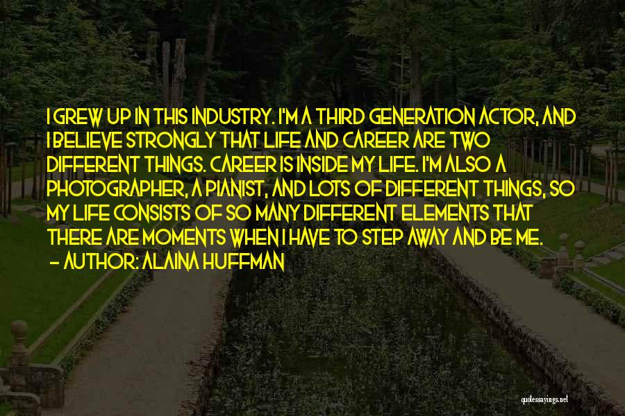 Photographer Life Quotes By Alaina Huffman