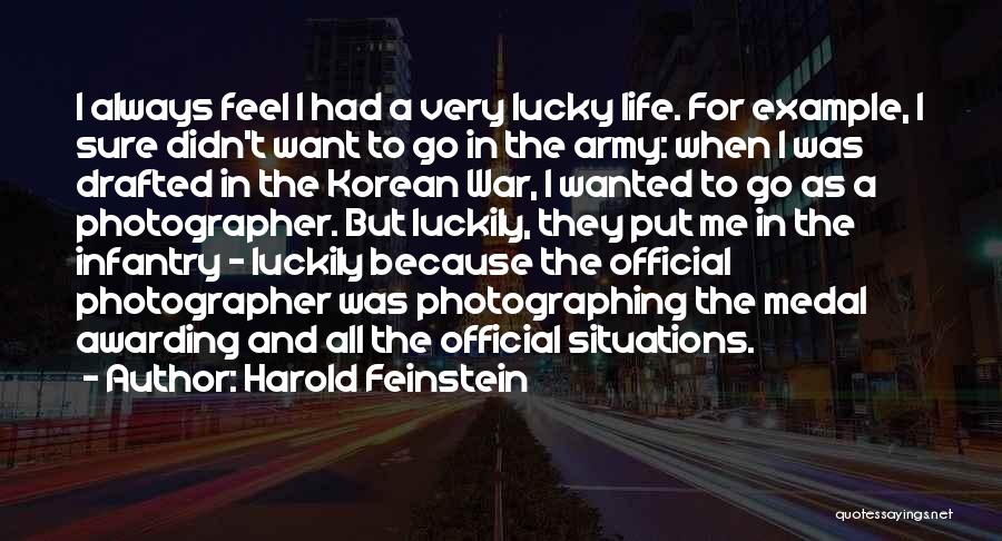 Photographer Life Quotes By Harold Feinstein