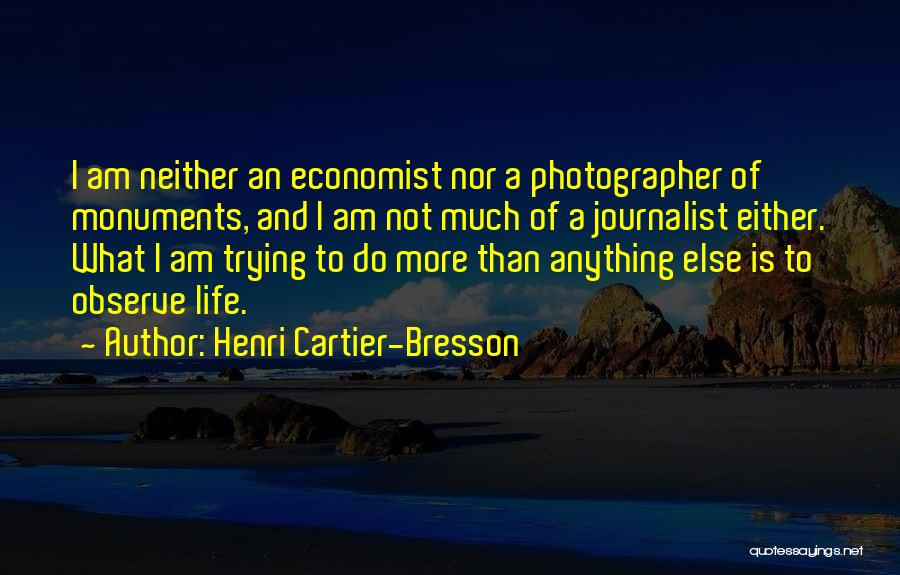 Photographer Life Quotes By Henri Cartier-Bresson