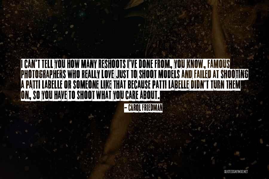Photographers And Models Quotes By Carol Friedman Photographers And Models Quotes By Carol Friedman