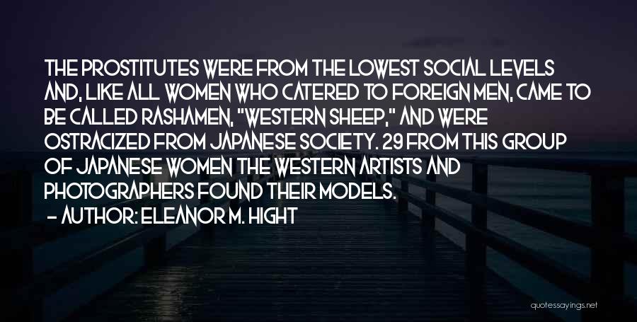 Photographers And Models Quotes By Eleanor M. Hight