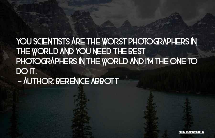 Photographers Quotes By Berenice Abbott