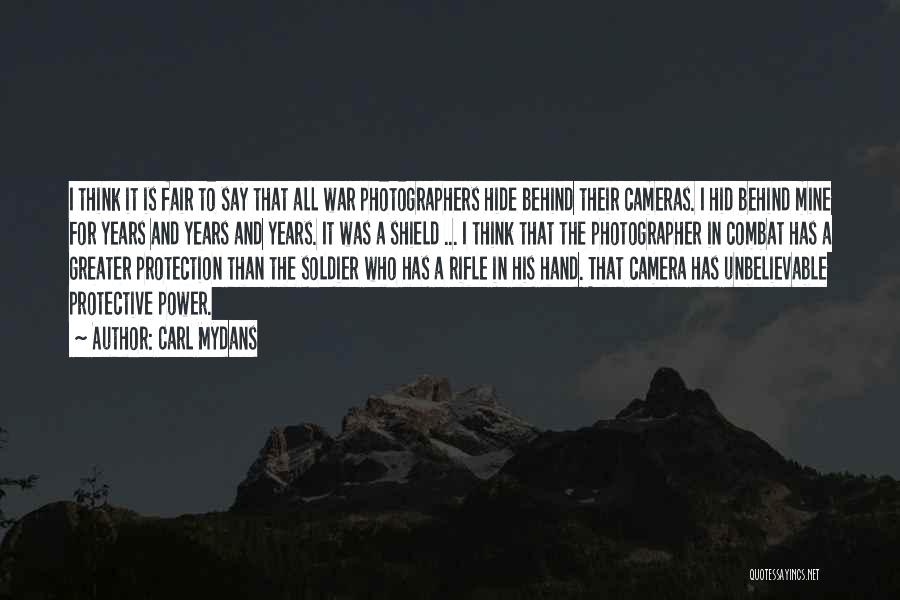 Photographers Quotes By Carl Mydans