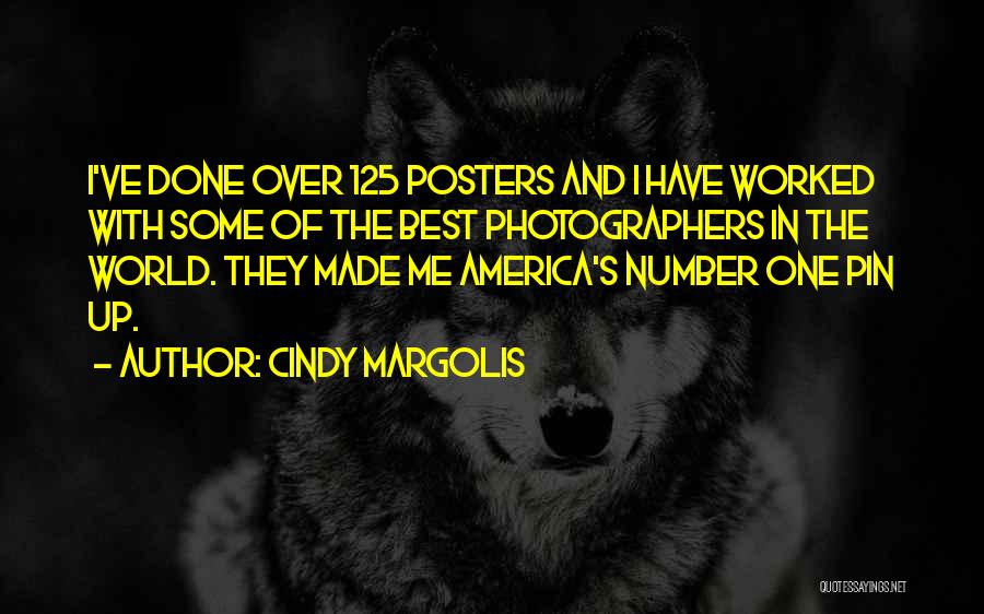 Photographers Quotes By Cindy Margolis