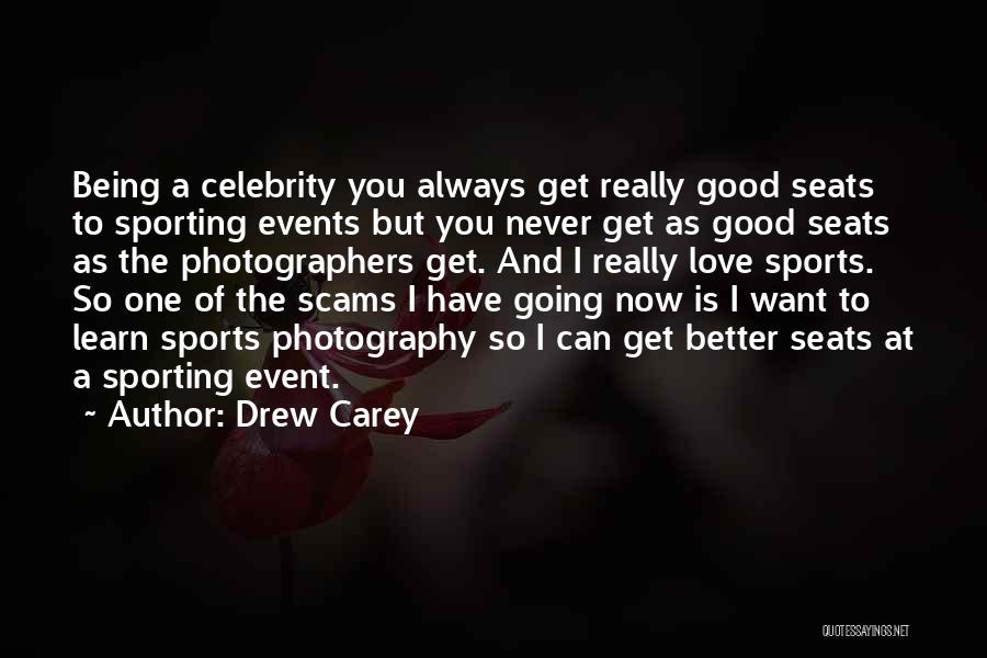 Photographers Quotes By Drew Carey