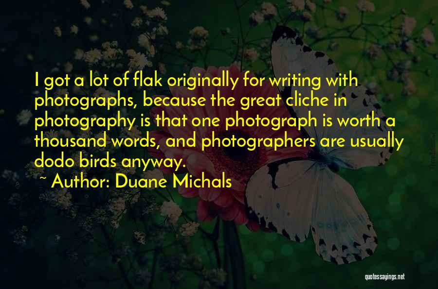 Photographers Quotes By Duane Michals