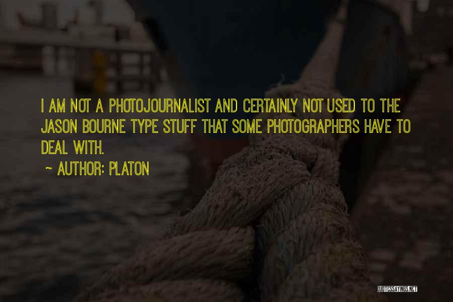 Photographers Quotes By Platon