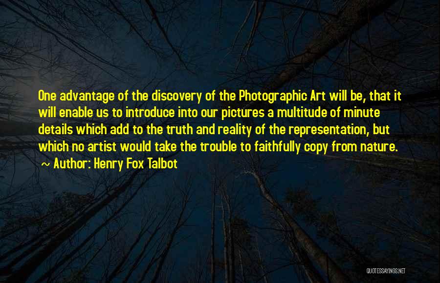 Photographic Art Quotes By Henry Fox Talbot