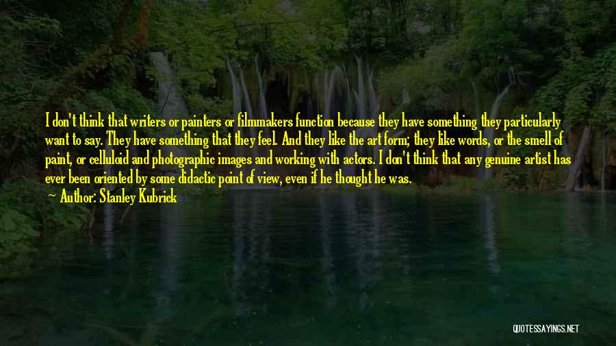 Photographic Art Quotes By Stanley Kubrick