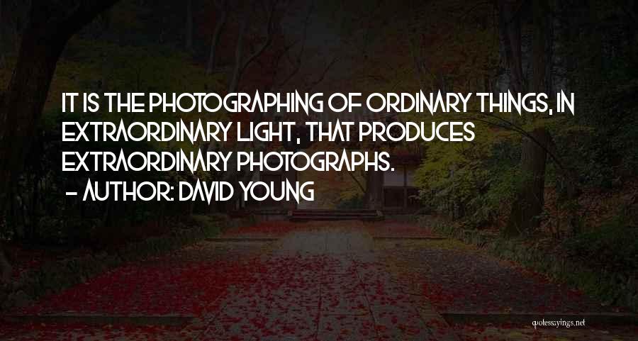 Photographing Light Quotes By David Young