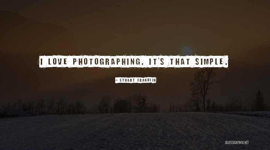 Photographing Love Quotes By Stuart Franklin Photographing Love Quotes By Stuart Franklin
