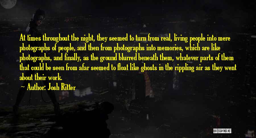 Photographs And Memories Quotes By Josh Ritter