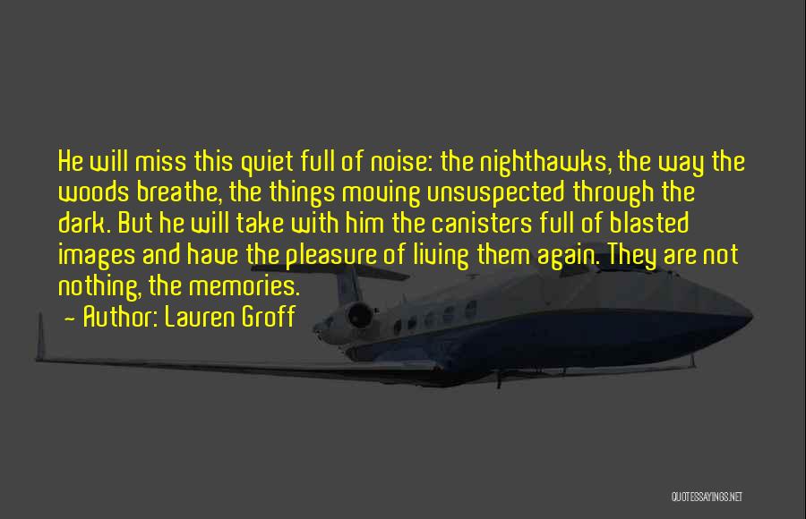 Photographs And Memories Quotes By Lauren Groff