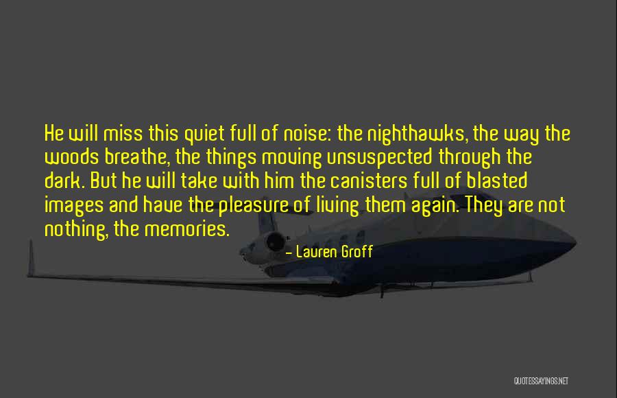 Photographs And Memories Quotes By Lauren Groff