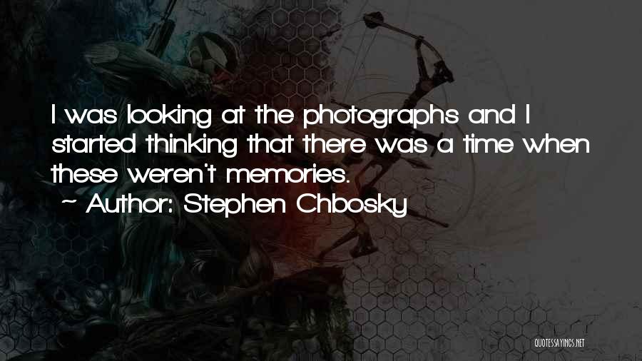 Photographs And Memories Quotes By Stephen Chbosky