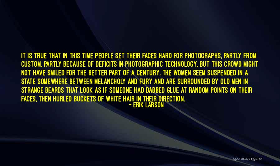 Photographs And Time Quotes By Erik Larson Photographs And Time Quotes By Erik Larson