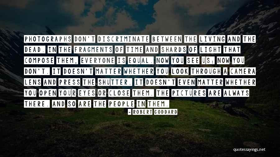 Photographs And Time Quotes By Robert Goddard Photographs And Time Quotes By Robert Goddard
