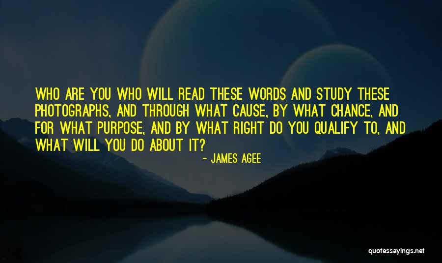 Photographs To Quotes By James Agee Photographs To Quotes By James Agee
