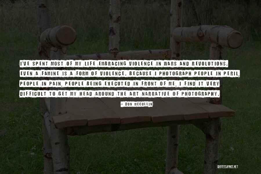 Photography And Art Quotes By Don McCullin Photography And Art Quotes By Don McCullin