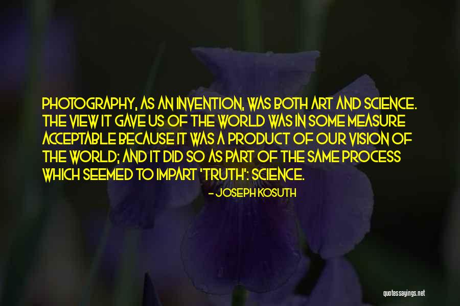 Photography And Art Quotes By Joseph Kosuth Photography And Art Quotes By Joseph Kosuth