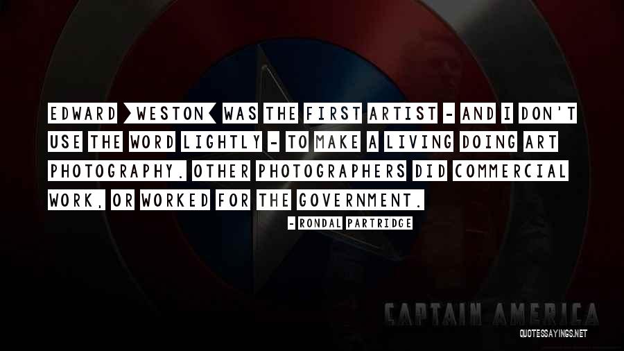 Photography And Art Quotes By Rondal Partridge Photography And Art Quotes By Rondal Partridge