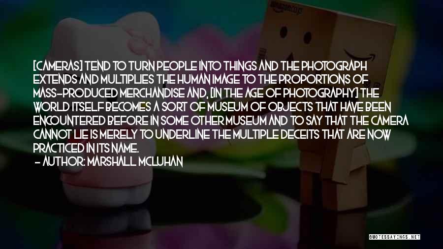 Photography And Cameras Quotes By Marshall McLuhan