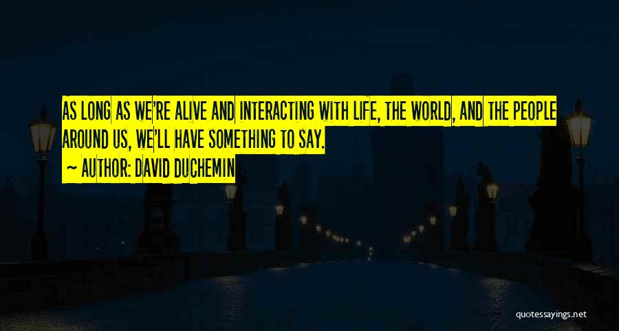 Photography And Life Quotes By David DuChemin