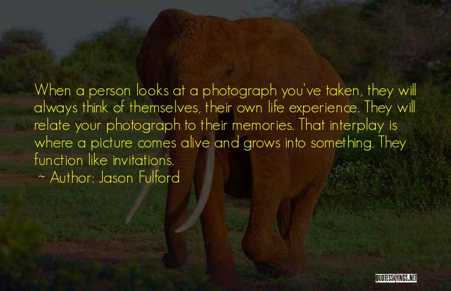 Photography And Life Quotes By Jason Fulford