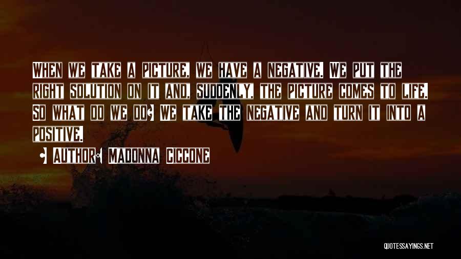 Photography And Life Quotes By Madonna Ciccone