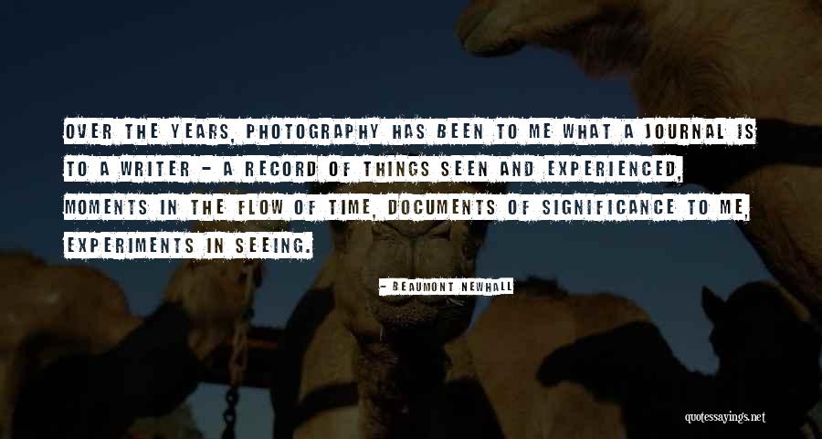 Photography And Moments Quotes By Beaumont Newhall Photography And Moments Quotes By Beaumont Newhall