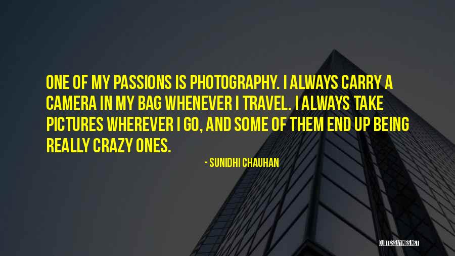 Photography And Travel Quotes By Sunidhi Chauhan Photography And Travel Quotes By Sunidhi Chauhan