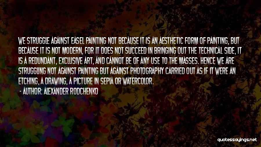 Photography Art Quotes By Alexander Rodchenko