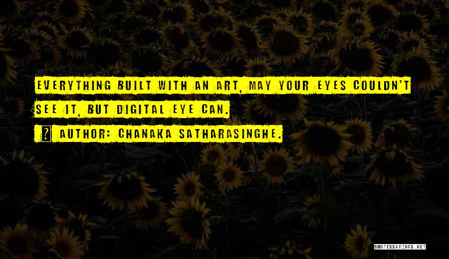 Photography Art Quotes By Chanaka Satharasinghe.