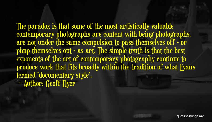 Photography Art Quotes By Geoff Dyer