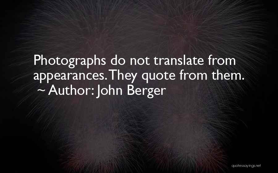 Photography Art Quotes By John Berger