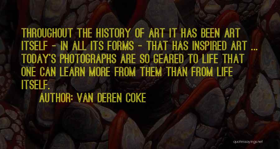 Photography Art Quotes By Van Deren Coke