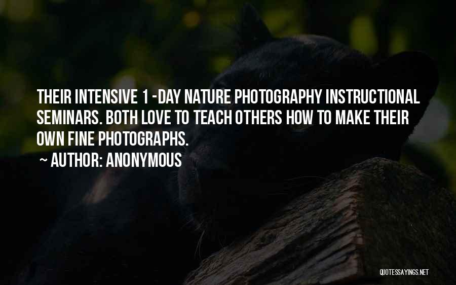 Photography Day Quotes By Anonymous