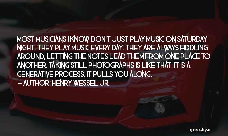 Photography Day Quotes By Henry Wessel Jr.