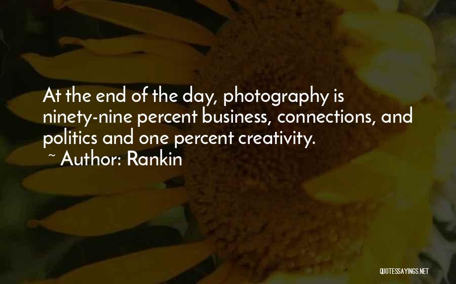 Photography Day Quotes By Rankin