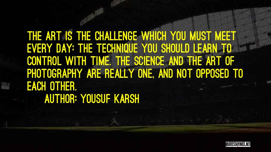 Photography Day Quotes By Yousuf Karsh