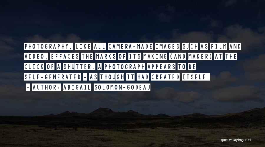 Photography Film Quotes By Abigail Solomon-Godeau