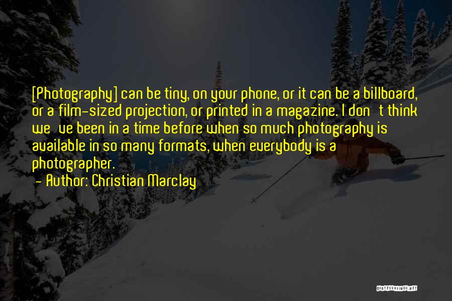 Photography Film Quotes By Christian Marclay