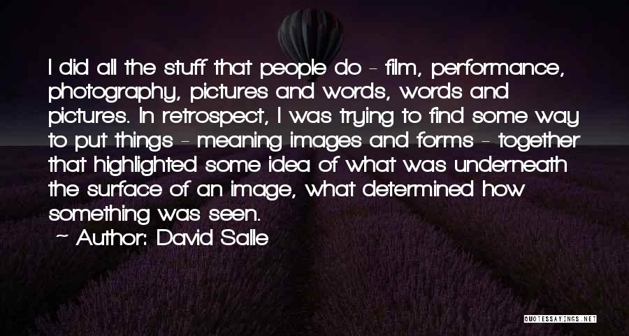 Photography Film Quotes By David Salle