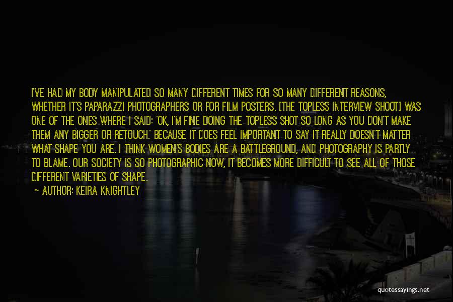 Photography Film Quotes By Keira Knightley