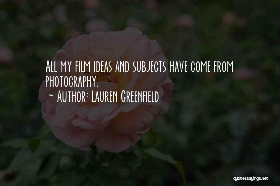 Photography Film Quotes By Lauren Greenfield